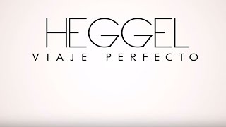 Video thumbnail of "Heggel - Viaje Perfecto (Video Oficial)"