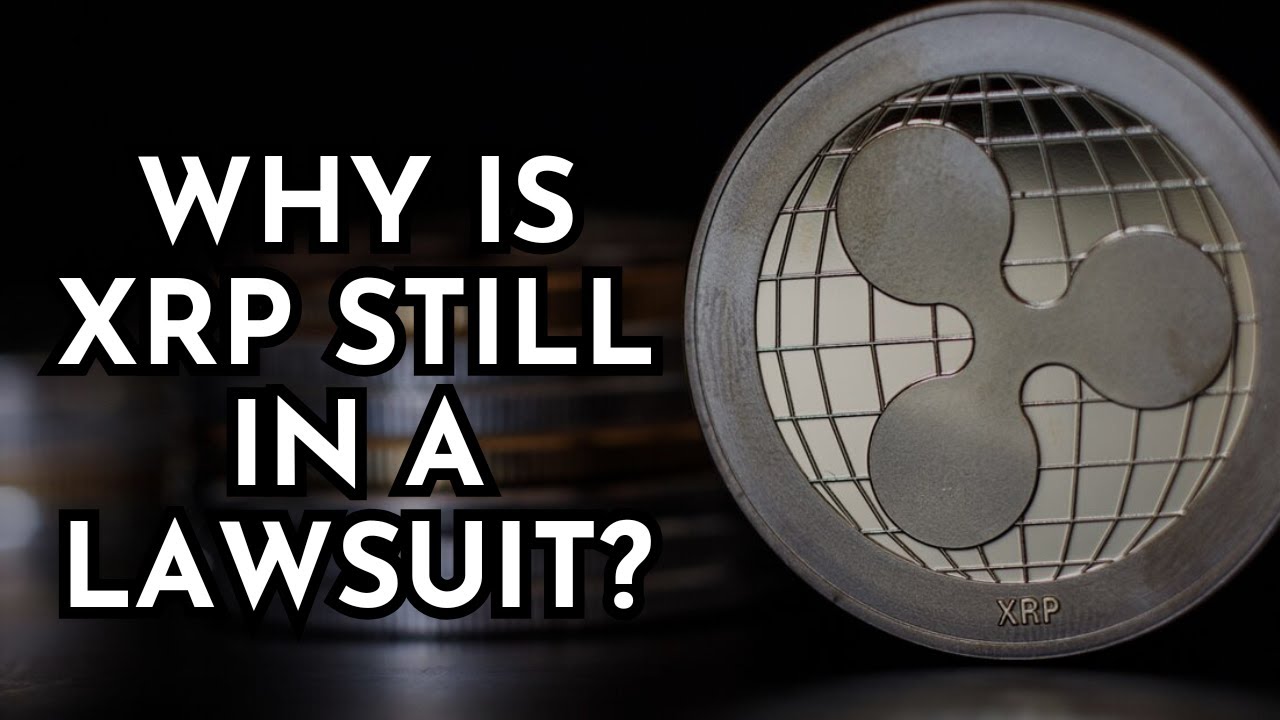 Why Is XRP Still In A Lawsuit The SEC Vs Ripple Explained YouTube why-is-xrp-still-in-a-lawsuit-the-sec-vs-ripple-explained-youtube