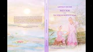 Musikmärchen - Melody und die verzauberte Stimme - Gertraut Hecher