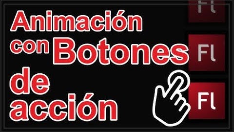 Animacion con botones en Adobe Flash