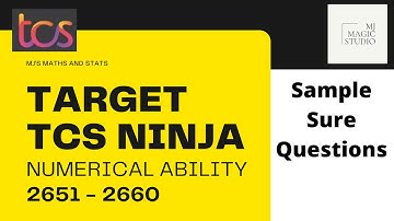 TCS NINJA 2021 - Sample Sure Questions with Solutions | 2651 - 2660 | Part 1 | MJ