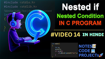 (#VIDEO 14) Nested If (Nested Condition)|| C Language Complete Course in Hindi