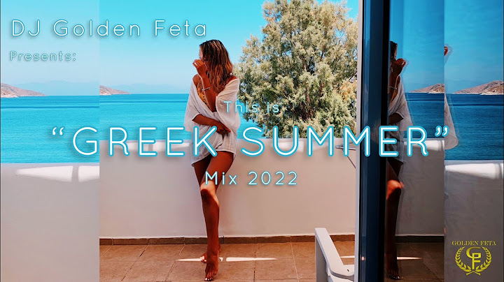 GREEK MIX #20 - THIS IS "GREEK SUMMER" 2025 MIX | DJ GOLDEN FETA | SUMMER IN GREECE | GREECE 2022