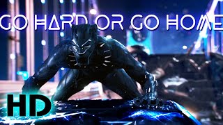 Black Panther | Go Hard or Go Home | Official MV