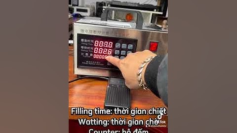 Hướng Dẫn Sử Dụng Máy Chiết Rót Chất Lỏng| Chiến Chum TV