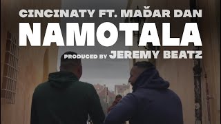 Cincinaty Radek Yang ft. Maďar Dan - Namotala (prod. Jeremy Beatz) (OFFICIAL VIDEO)