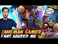 Janeman gamer fans abused me worst decision of my life  1vs4  freefire