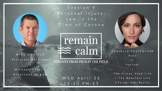 PERSONAL INJURY: Law in the Time of Corona ft. Mike Hostilo | Remain Calm 010 | Daniella Squicquero