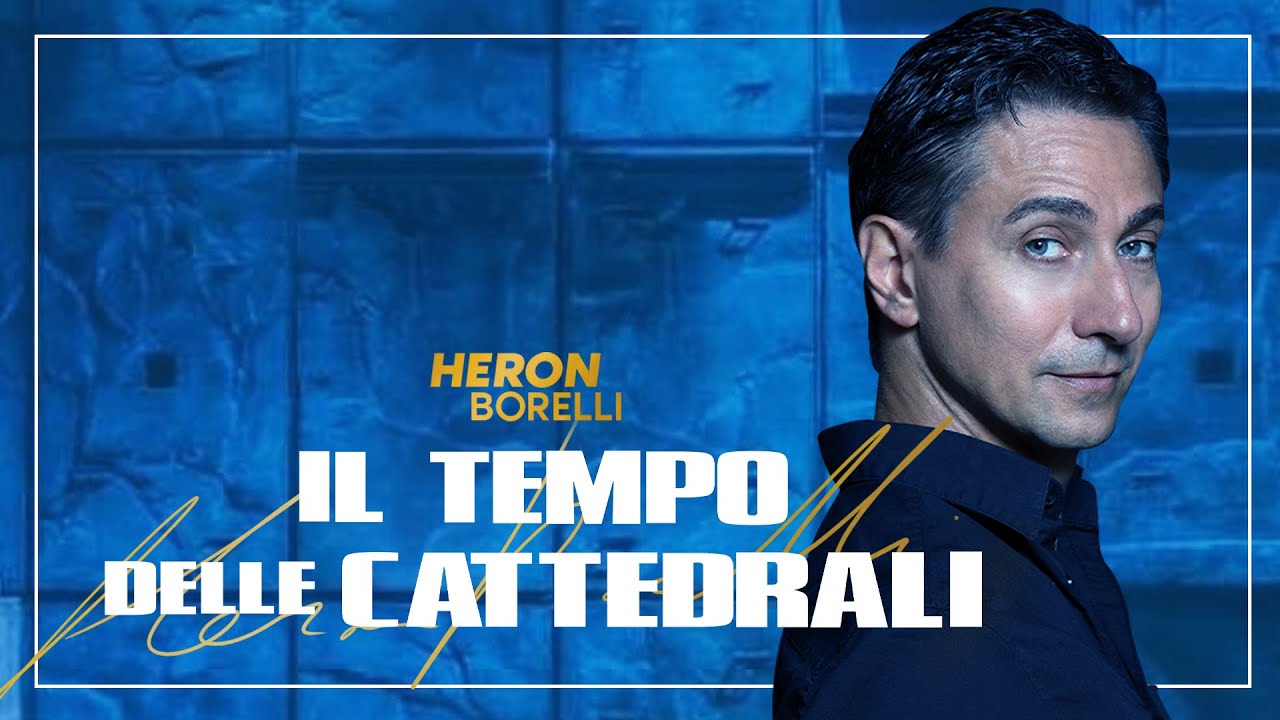 Il Tempo delle Cattedrali - Heron Borelli da Notre Dame de Paris