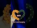 Heart wall hanging#short#diy#videos#Teena Banpuriya#trending#viral#wall#hanging#heart