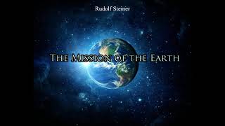 The Mission of the Earth By Rudolf Steiner