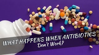 What Happens When Antibiotics Don't Work?: One Woman's Survival Story