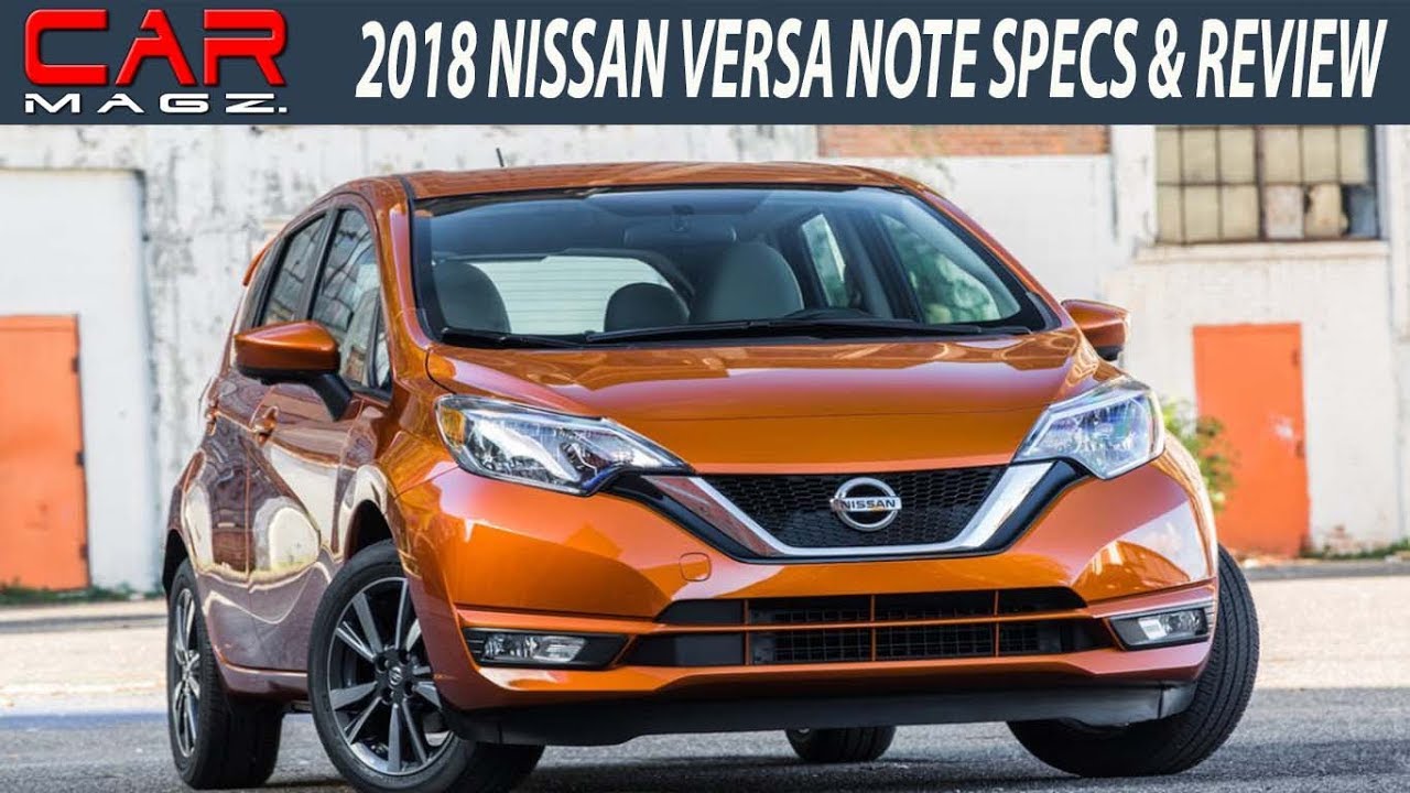 Wonderful Versa 2018 Nissan Versa Note Redesign Review And Specs Throughout Nissan Versa Note 1 2018 nissan versa note. Wonderful Versa 2018 Nissan Versa Note Redesign Review And Specs Throughout Nissan Versa Note 1