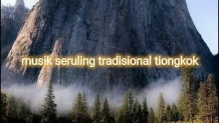 Musik instrumen seruling cina penenang hati #2