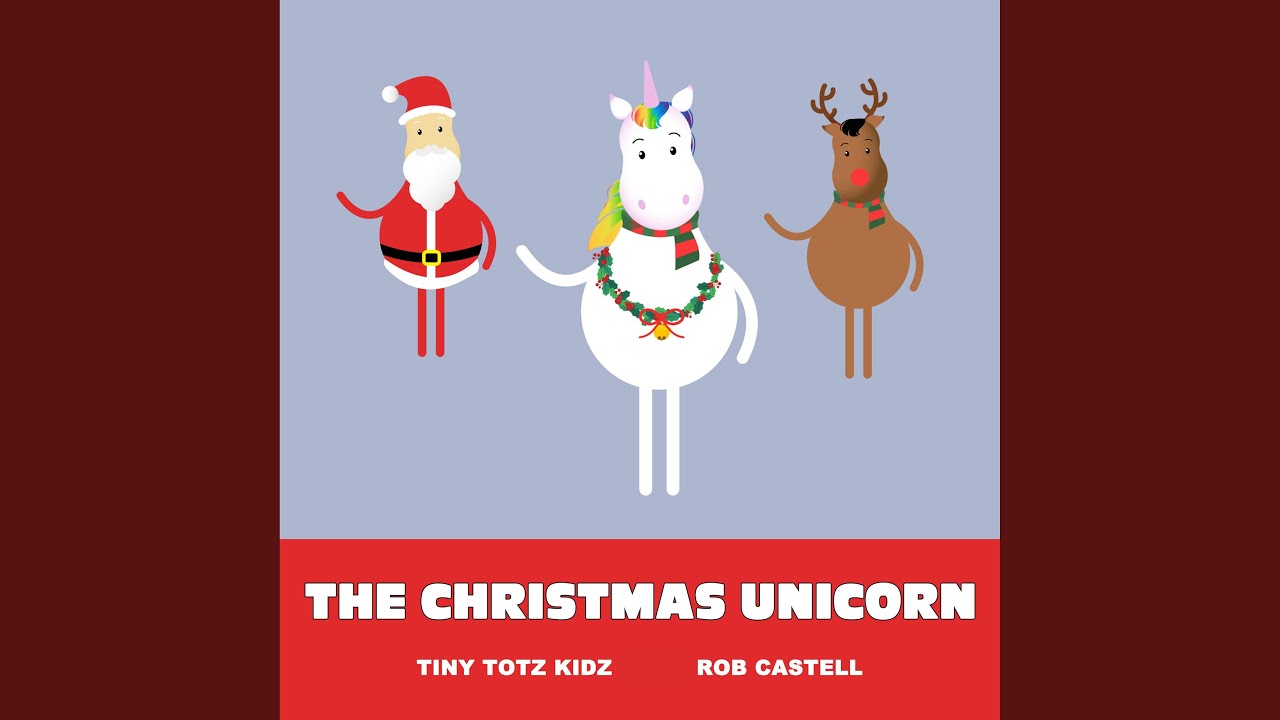 The Christmas Unicorn (feat. Rob Castell) - YouTube Music