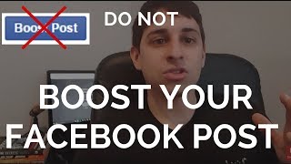 Do Not Boost Your Facebook Post- Do This Instead...