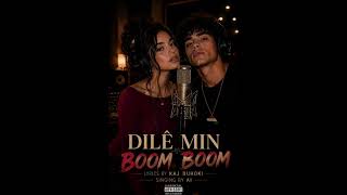 DILÊ MIN BOOM BOOM ( BY KAJ DUHOKI )  screenshot 4