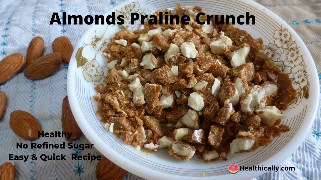 Praline recipe | How to make almond praline | Almond jaggery praline Healthically Kitchen