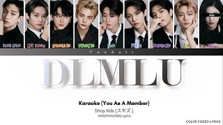[KARAOKE] Stray Kids (スキズ) - 'DLMLU' You As A Member || 9 Members Ver. Resimi