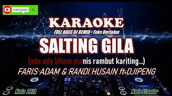 Salting Gila Karaoke (Faris Adam & Randi Husain ft DJIpeng) Salting Gila Karaoke (Faris Adam & Randi Husain ft DJIpeng)