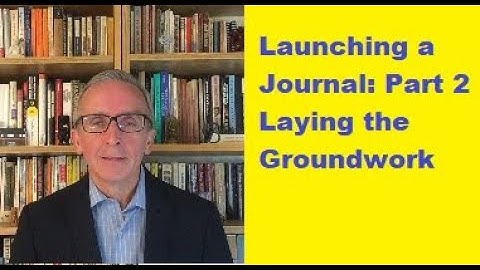 Launching a Journal: Part 2: Laying the Groundwork