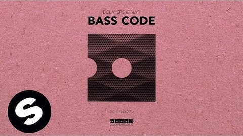 DELAYERS & SLVR - Bass Code