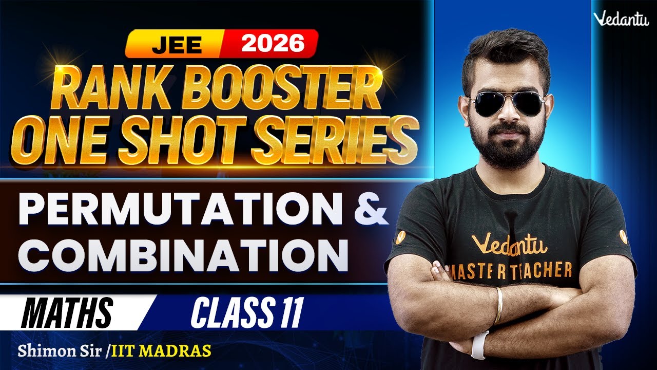 Permutation and Combination | JEE 2026 Rank Booster One Shot | Class 11 ...