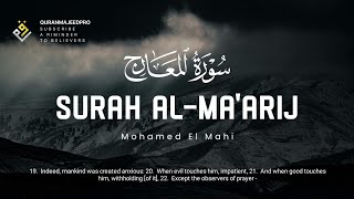 ❤😍 Mohamed El Mahi (محمد الماحي) |Surah Al-Ma'arij (سوره المعارج) 😍❤