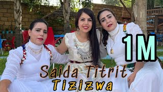 Saida Titrit Ahidous  Tizizwa   سعيدة تيثريث احيدوس  ثيزيزوا