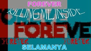 Killing Me Insideforever lirik U0026 Terjemahan