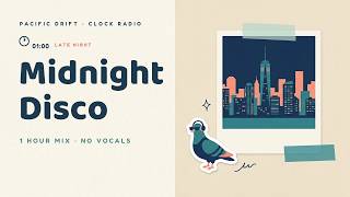 Midnight Disco — Disco Mix Vol.260 · 1 Hour of Soft Chill Music to Work & Relax · Pacific Drift screenshot 1
