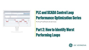 Proficy CSense 2: How to Identify Worst Performing PLC and SCADA Control Loops (Part 2)