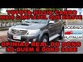 Toyota hilux carro mais confivel que existe opinio real do dono parte 2