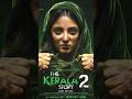 The Kerala Story 2 Review 🔥 Trailer Explained in Hindi |