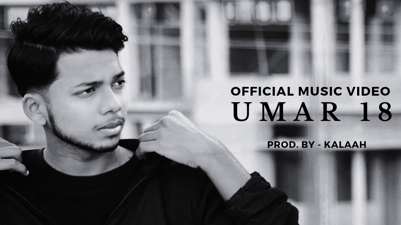UMAR 18 - AMMY1 | OFFICIAL MUSIC VIDEO | PROD. BY - KALAAH | LATEST RAP ...