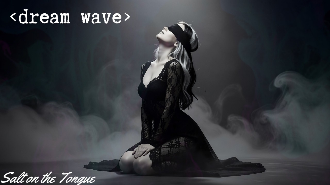 Salt on the Tongue - Darkwave | Dreamwave | Darksynth Playlist Mix 🖤