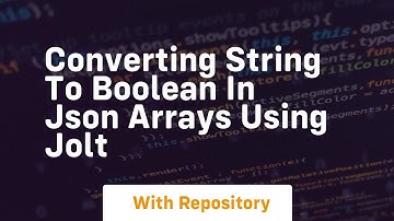 converting string to boolean in json arrays using jolt