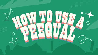 How To Use A Peequal