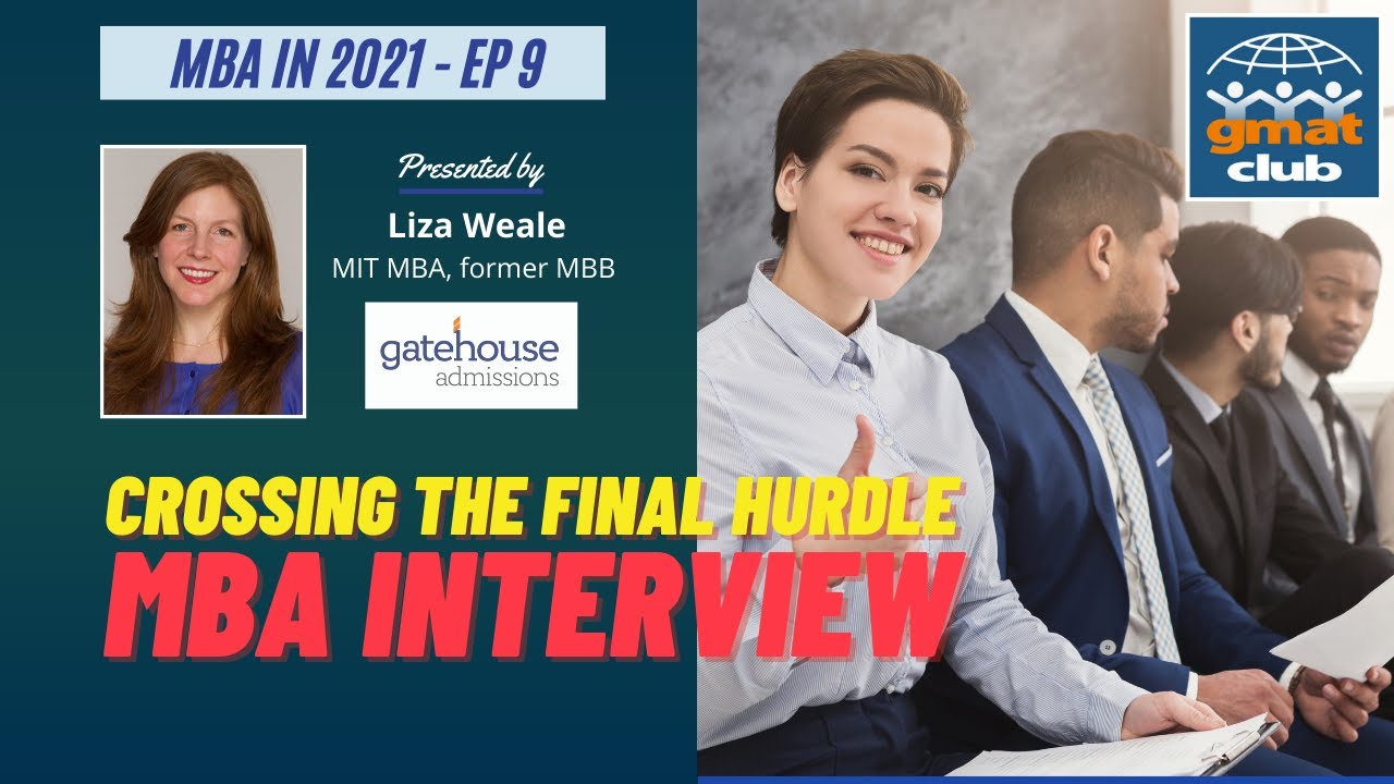 How to Make Sure you Nail your MBA Interview | Applying in 2021 | EP 9 -  YouTube