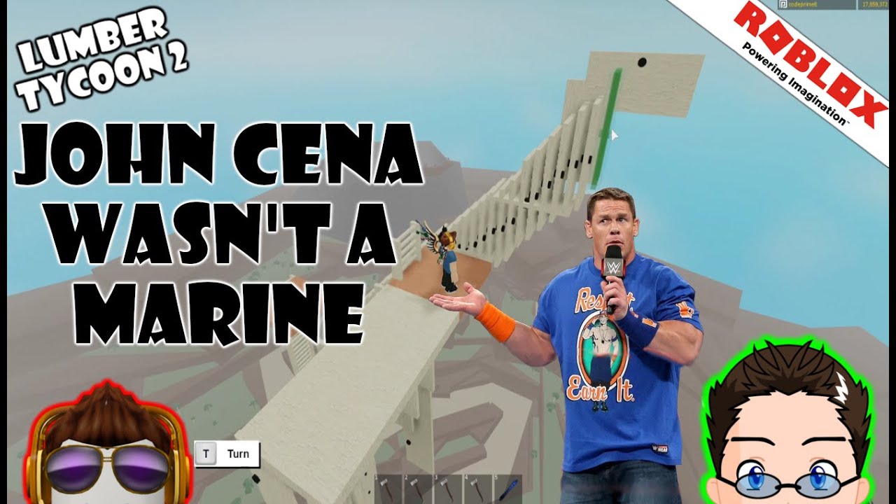 Roblox Lumber Tycoon 2 John Cena Wasn T A Marine Youtube - roblox john cena hack