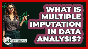 What Is Multiple Imputation In Data Analysis? - The Friendly Statistician