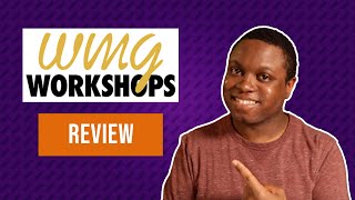 WMG Workshops Review: Are They Worth It?