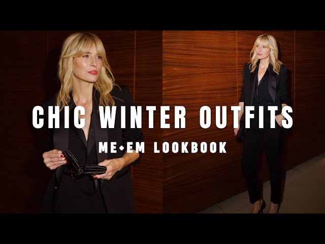 EFFORTLESSLY CHIC WINTER OUTFITS  ME+EM TIMELESS LOOKBOOK 