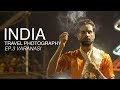 India Travel Photography Documentary | Travel Vlog Series | Ep.3 - Varanasi