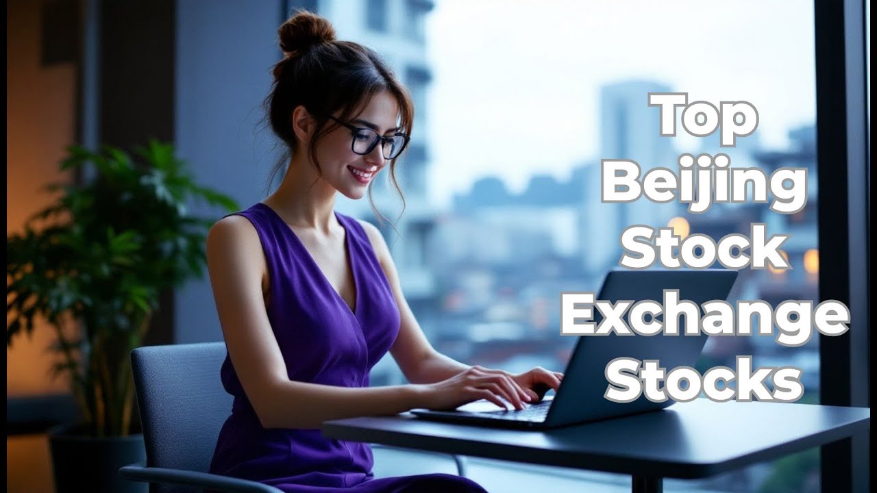 Top Stocks on the Beijing Stock Exchange | China's Newest SME Focused Stock Market