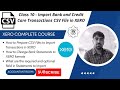Class 10: How to Prepare and Upload CSV Files of Bank and Credit Cards Transactions in XERO