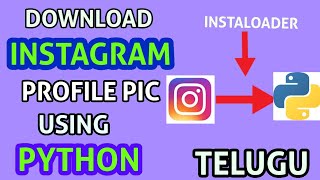 How to download instagram profile picture using PYTHON || Telugu || New Telugu Programmer