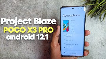 POCO X3 PRO Project Blaze Official Android 12.1 Update | MOCHI Kernel/Battery/Performance/Features !