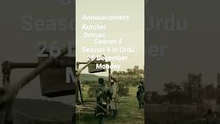 Date announcement of kurulusOsman season 4 by KurulusOsman Urdu PTV 26 December 2022 Monday official