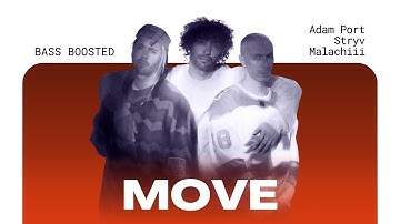 Thumbnail of Adam Port, Stryv - Move feat. Malachiii [BASS BOOSTED]